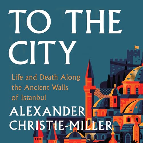 To the City By Alexander Christie-Miller